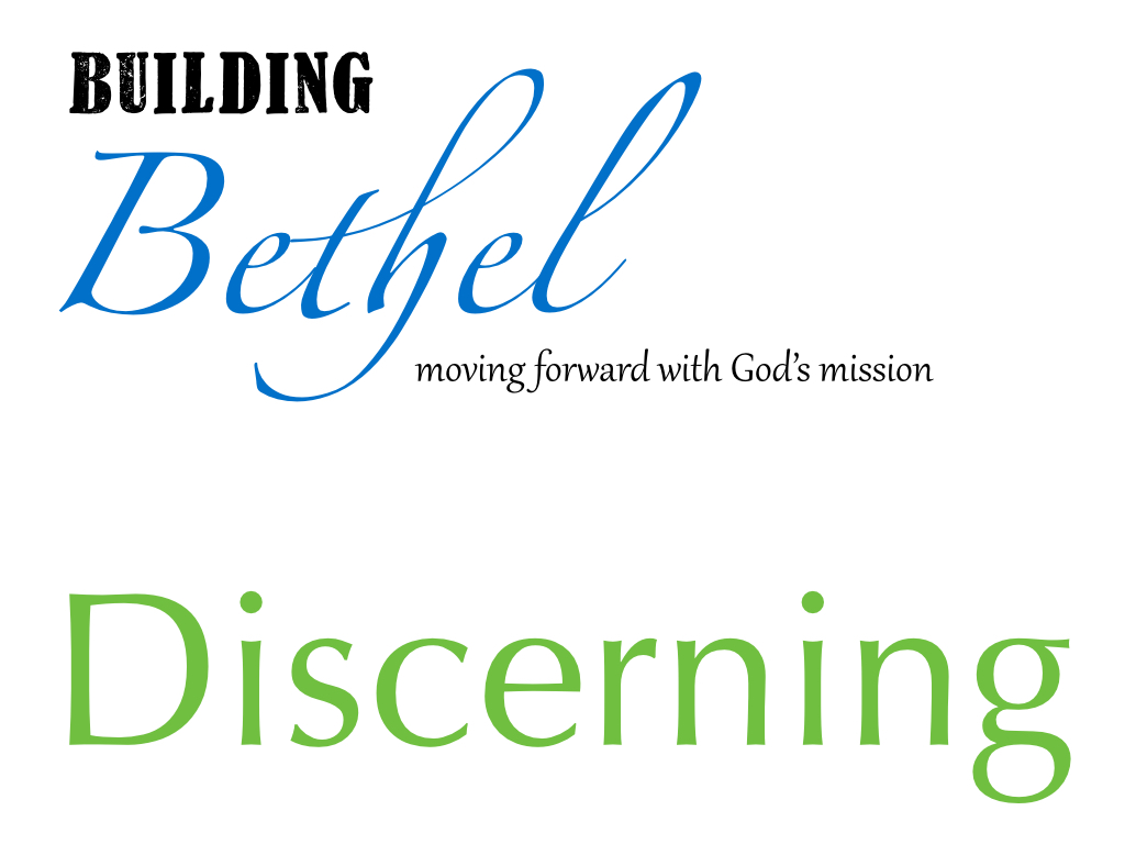 Building Bethel: Discernment