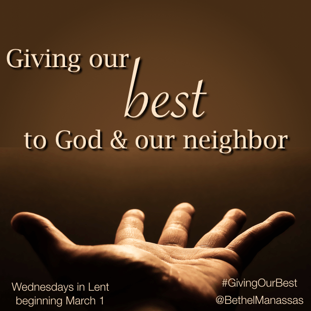 Giving Our Very Best to God and Our&nbsp;Neighbor
