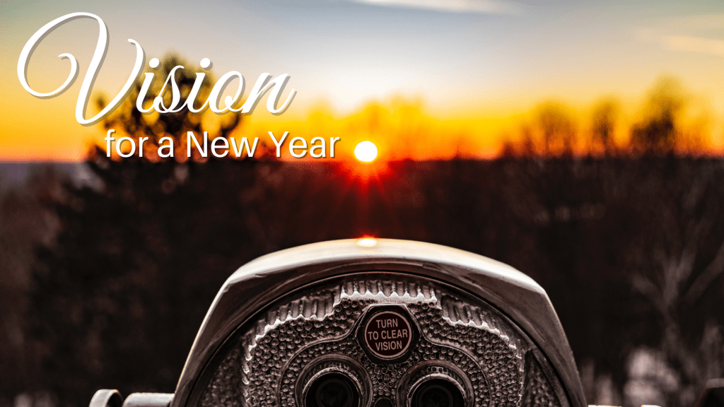 A Vision for the New Year