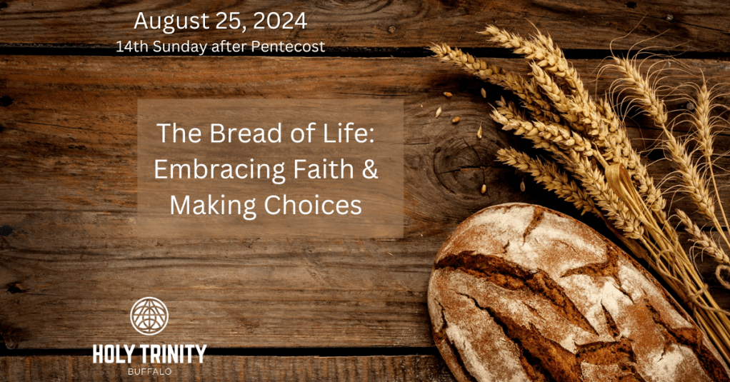 The Bread of Life: Embracing Faith & Making&nbsp;Choices