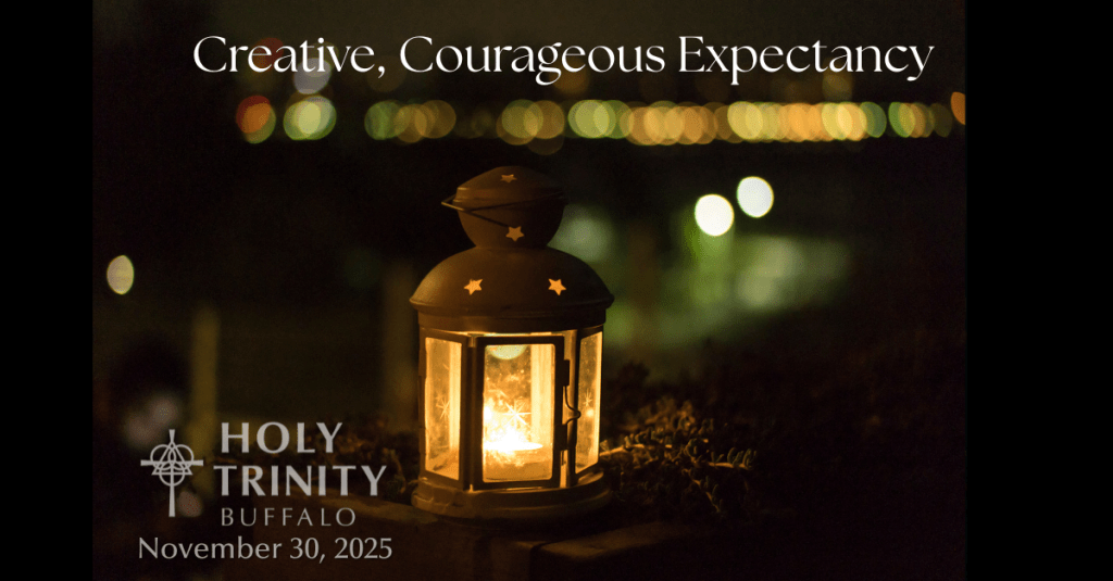 Creative, Courageous Expectancy